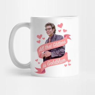 Jeff Goldblum Glitters is Goldblum Mug